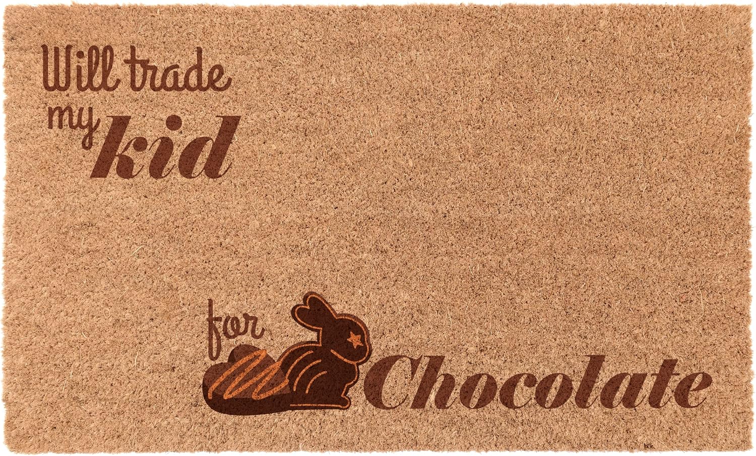COCO MATS 'N MORE (Will Trade My Kid for Chocolate Coir Doormat | Outdoor & Indoor Non-Slip Made in USA Door Mat | Celebrate Easter with This Spring Doormats Door Decoration and Décor, 18" x 30"