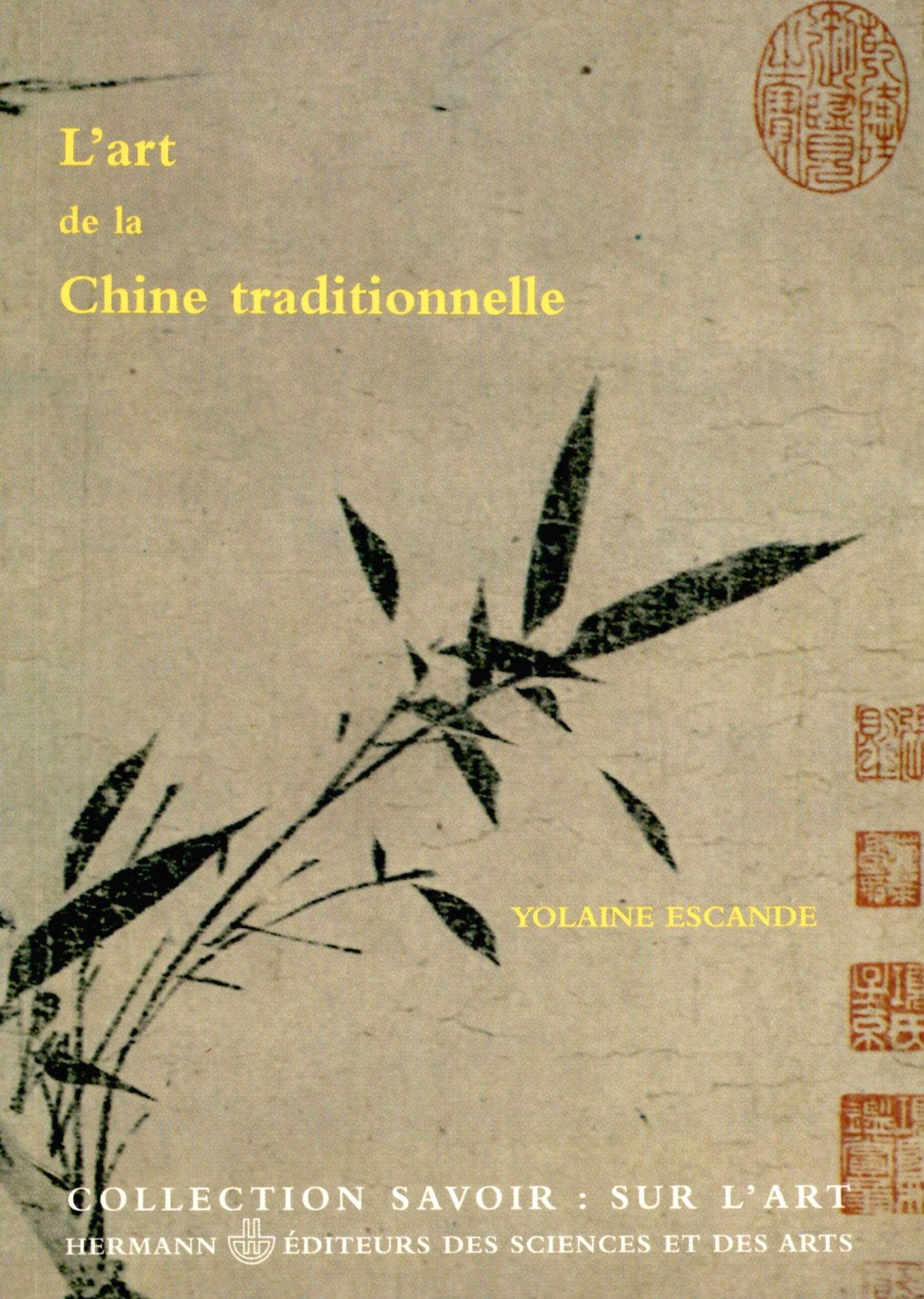L'art de la Chine traditionnelle Savoir arts livre histoire de l'art asiatique