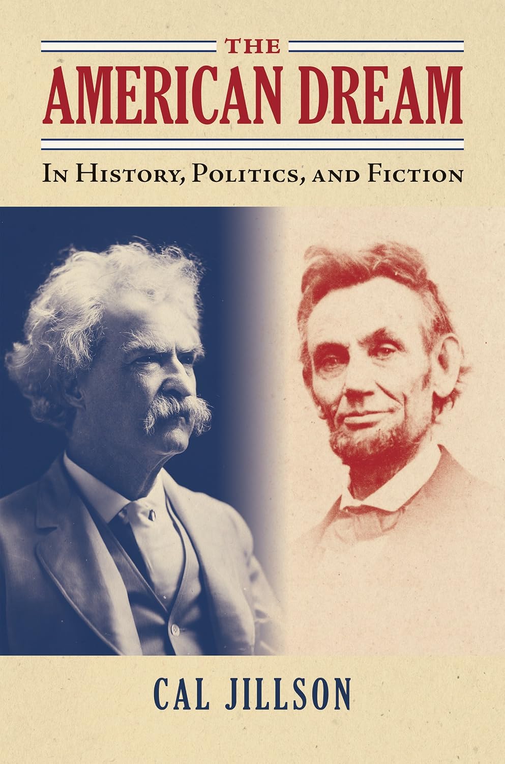 The American Dream: In History, Politics, and Fiction (American Political Thought)