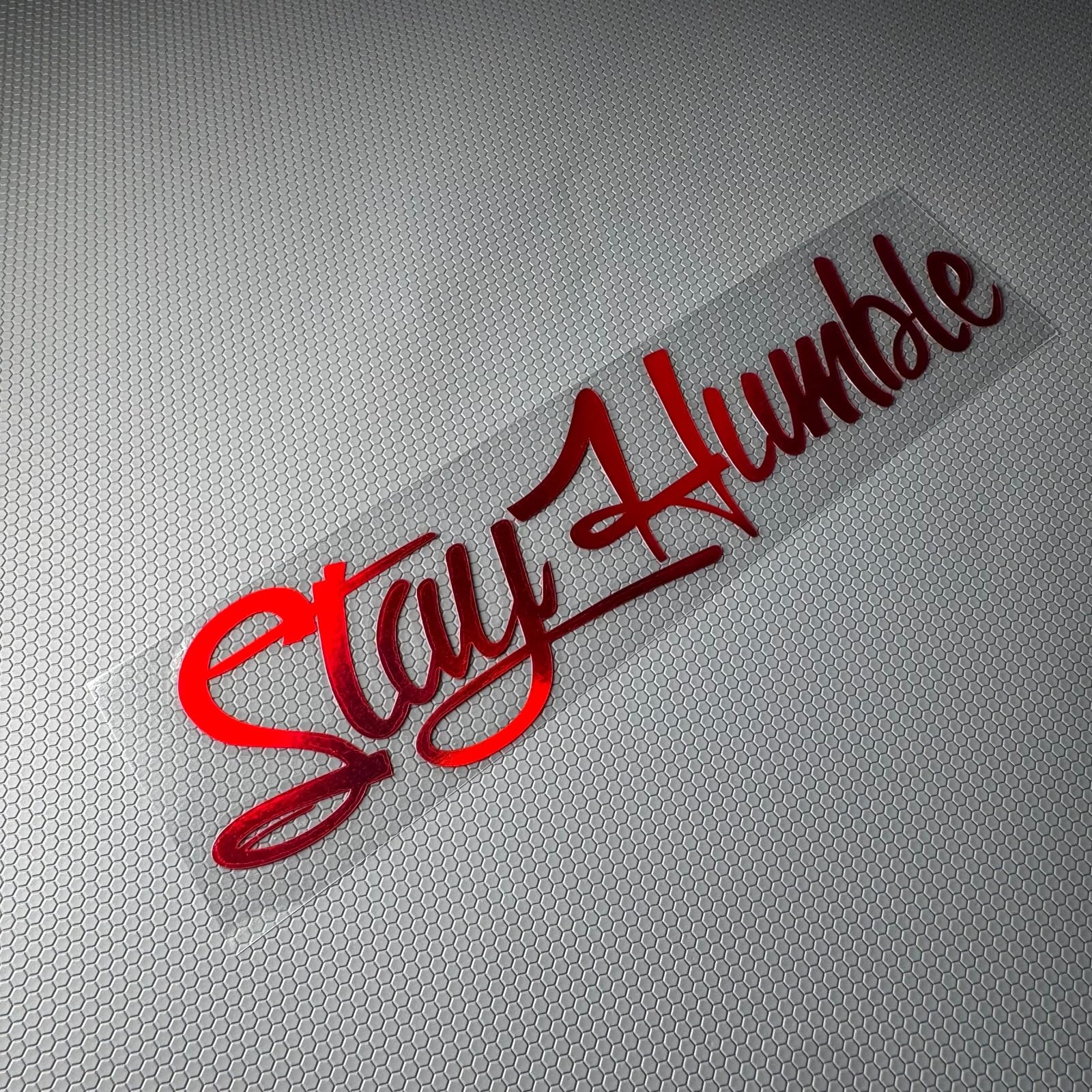 Car Stickers for Stay Humble Auto Front Rear Windshield Window Decal Vans Truck Window Tail Decoration (LaserRed, 200x50mm)