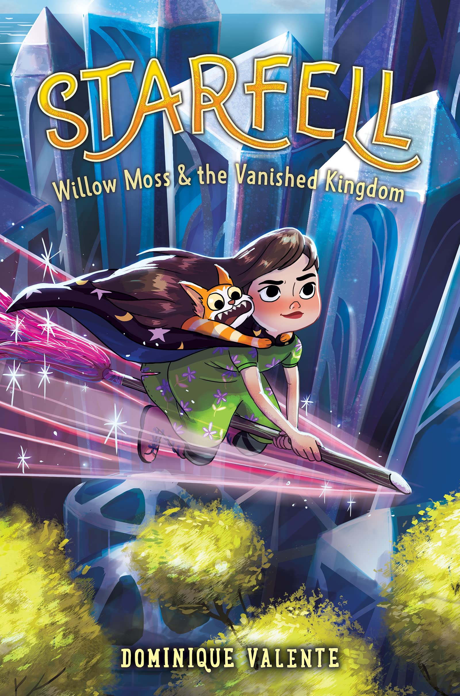 Starfell #3: Willow Moss & the Vanished Kingdom: A Magical Middle Grade Fantasy for Kids (Ages 8-12) About a Witch's Urgent Mission to Protect