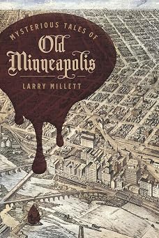 91fUSIIV6OL._SY342_ Cold City, Dark Streets: The Crime Novels That Make Minneapolis Unforgettable