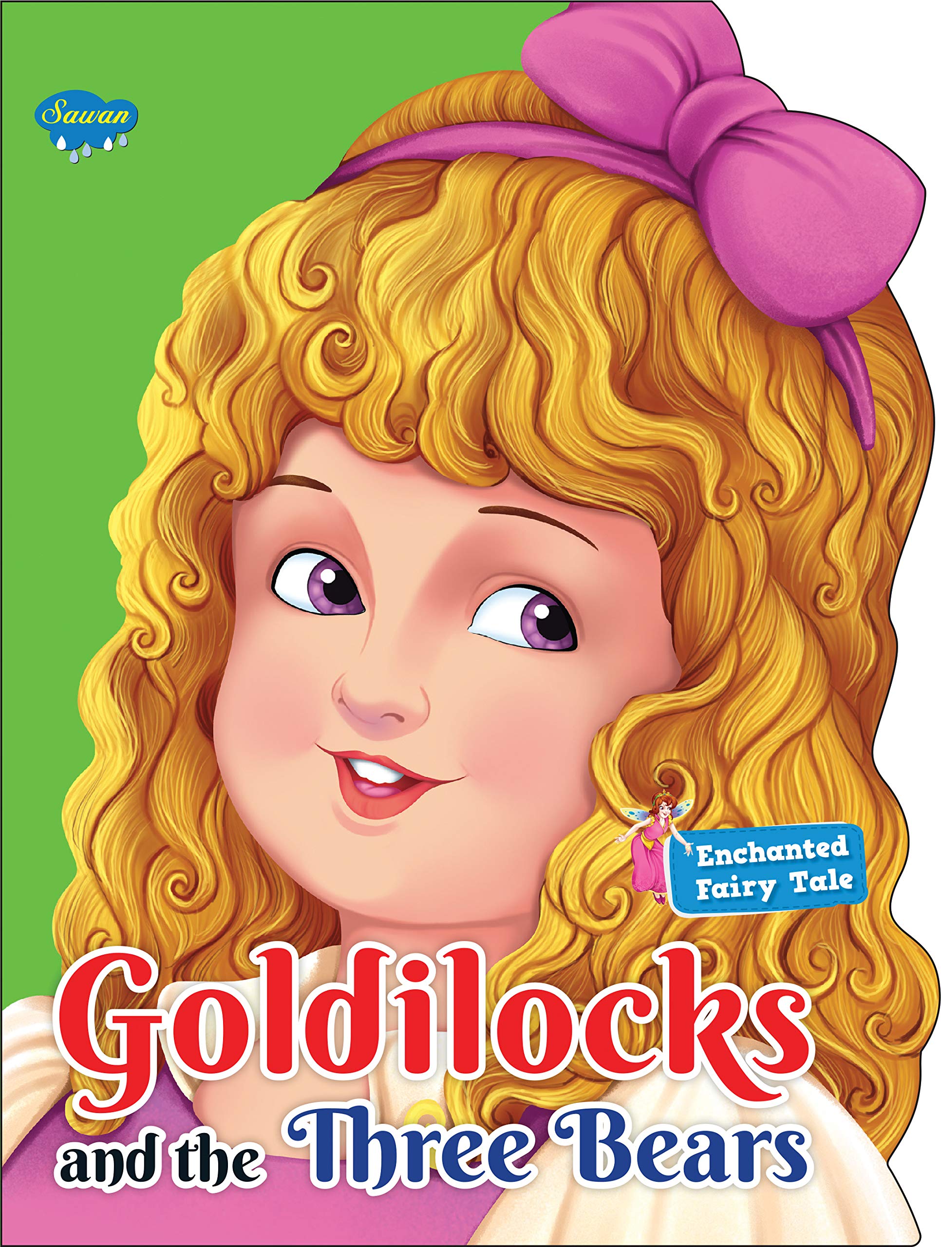 Enchanted Fairy Tale Goldilocks and the Three Bears (Die Cut): Vol. 1