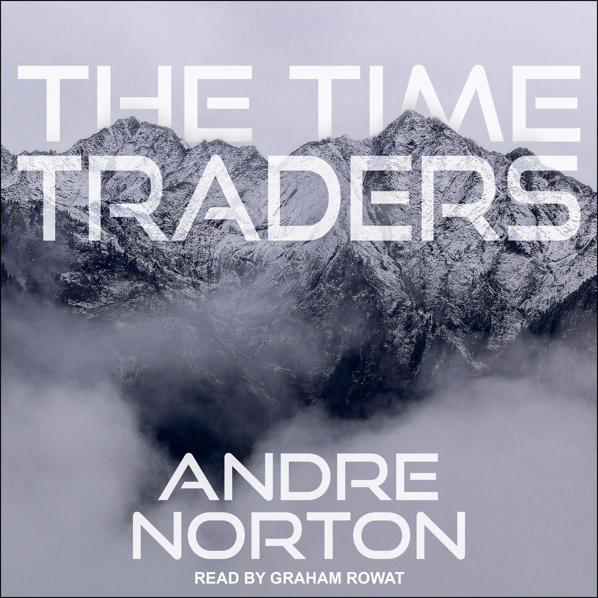 The Time Traders: With linked Table of Contents