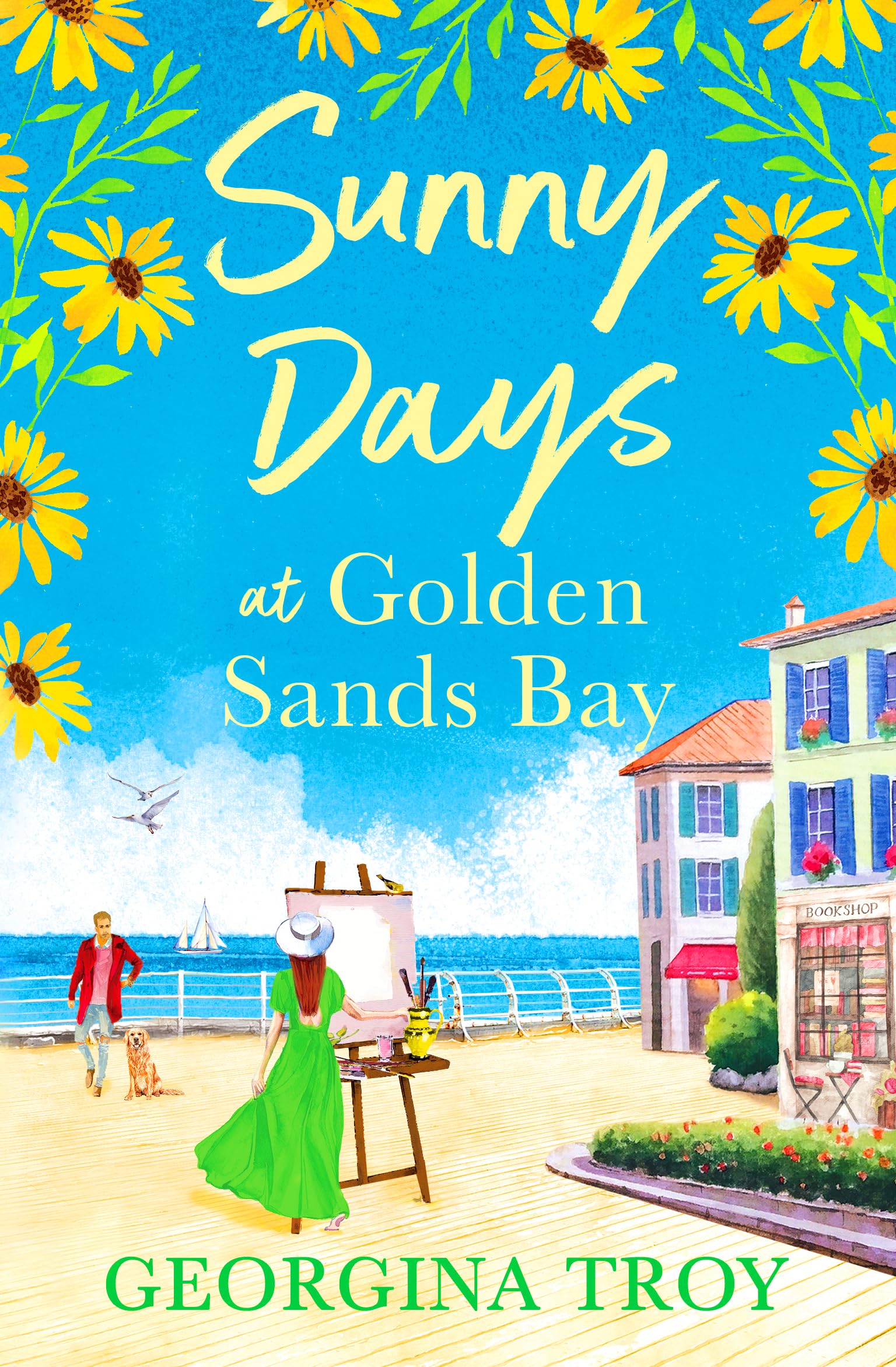 Sunny Days at Golden Sands Bay: The perfect feel-good romantic read from Georgina Troy