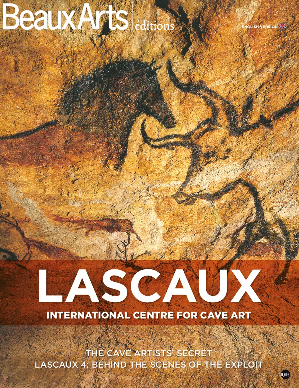 lascaux iv - version anglaise: TH CAVE ARTISTS' SECRET/LASCAUX 4: BEHIND THE SCENES OF THE EXPLOIT