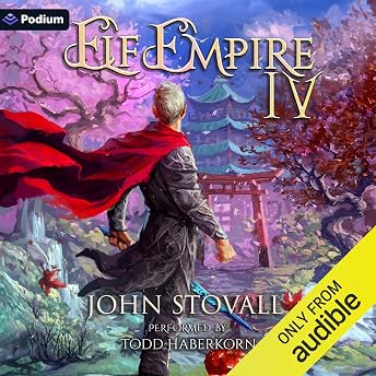 Elf Empire 4 Audiobook by John Stovall episode artwork