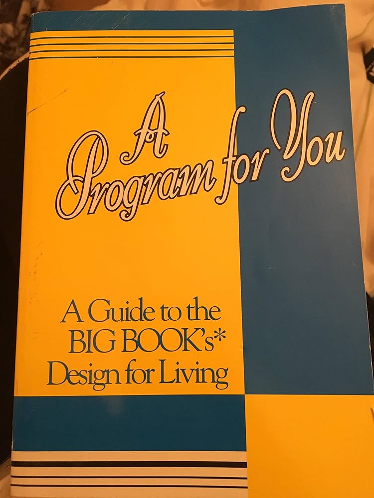 Amazon.co.jp: A Program for You: A Guide to the Big Book's Design