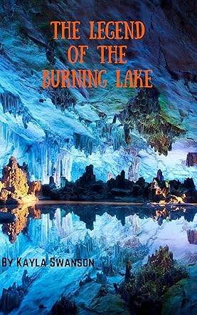 The Legend of the Burning Lake
