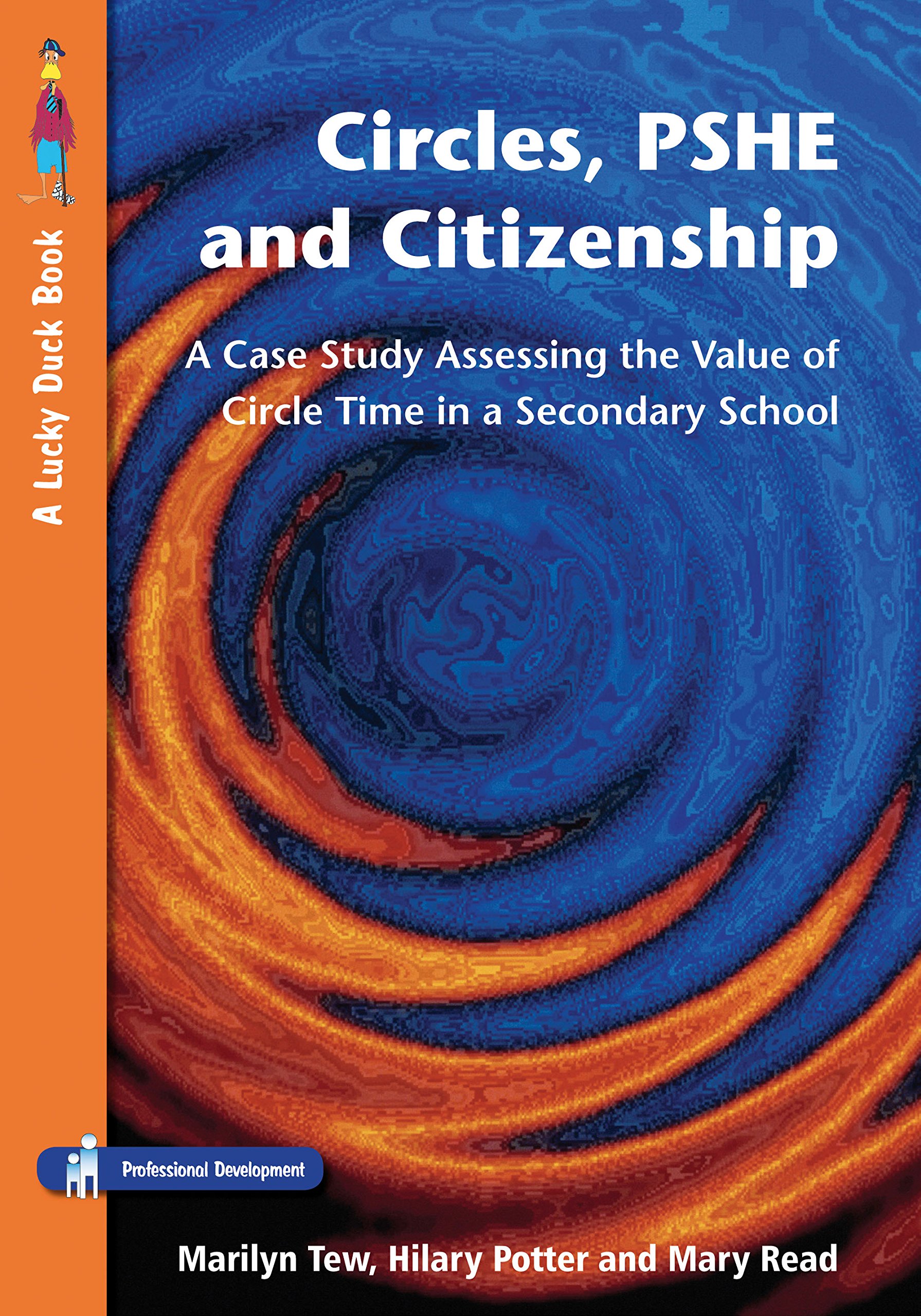 Circles, PSHE and Citizenship: Assessing the Value of Circle Time in Secondary School (Lucky Duck Books)