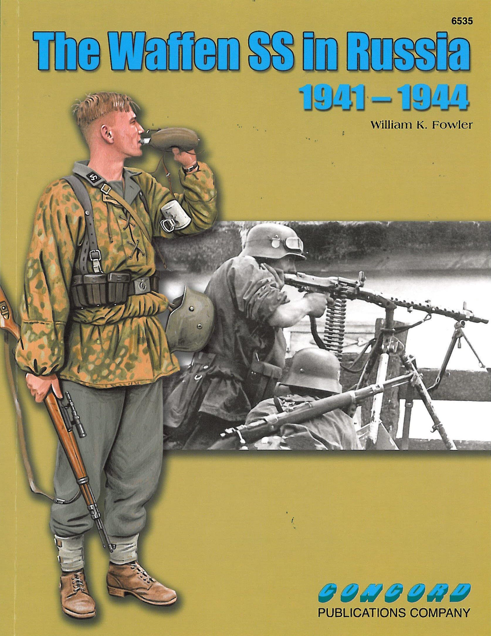 Concord Publications The Waffen SS in Russia 1941-44