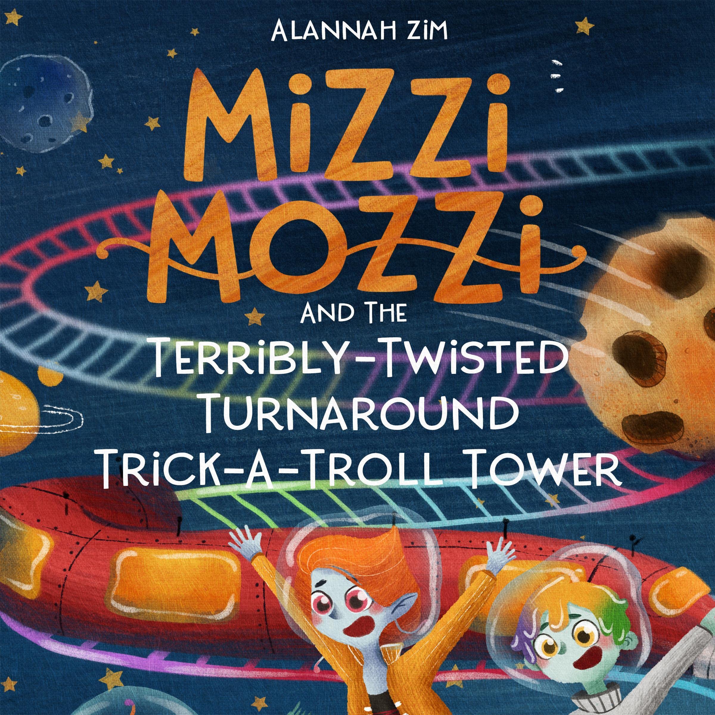 Mizzi Mozzi and the Terribly-Twisted Turnaround Trick-a-Troll Tower