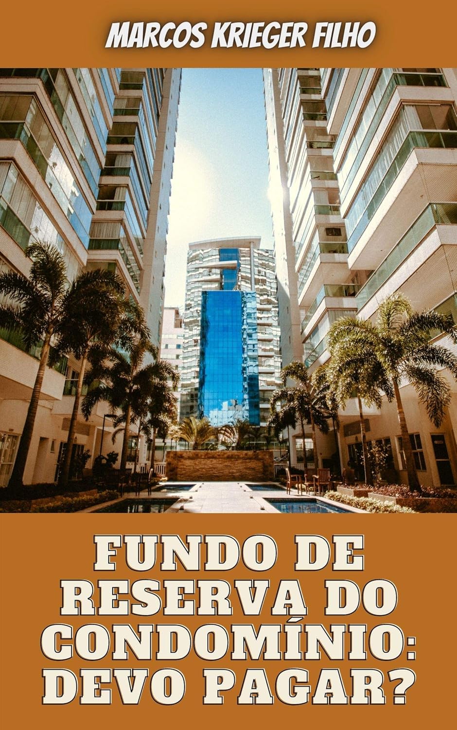 FUNDO DE RESERVA DO CONDOMÍNIO: Devo pagar? eBook : Filho, Marcos ...