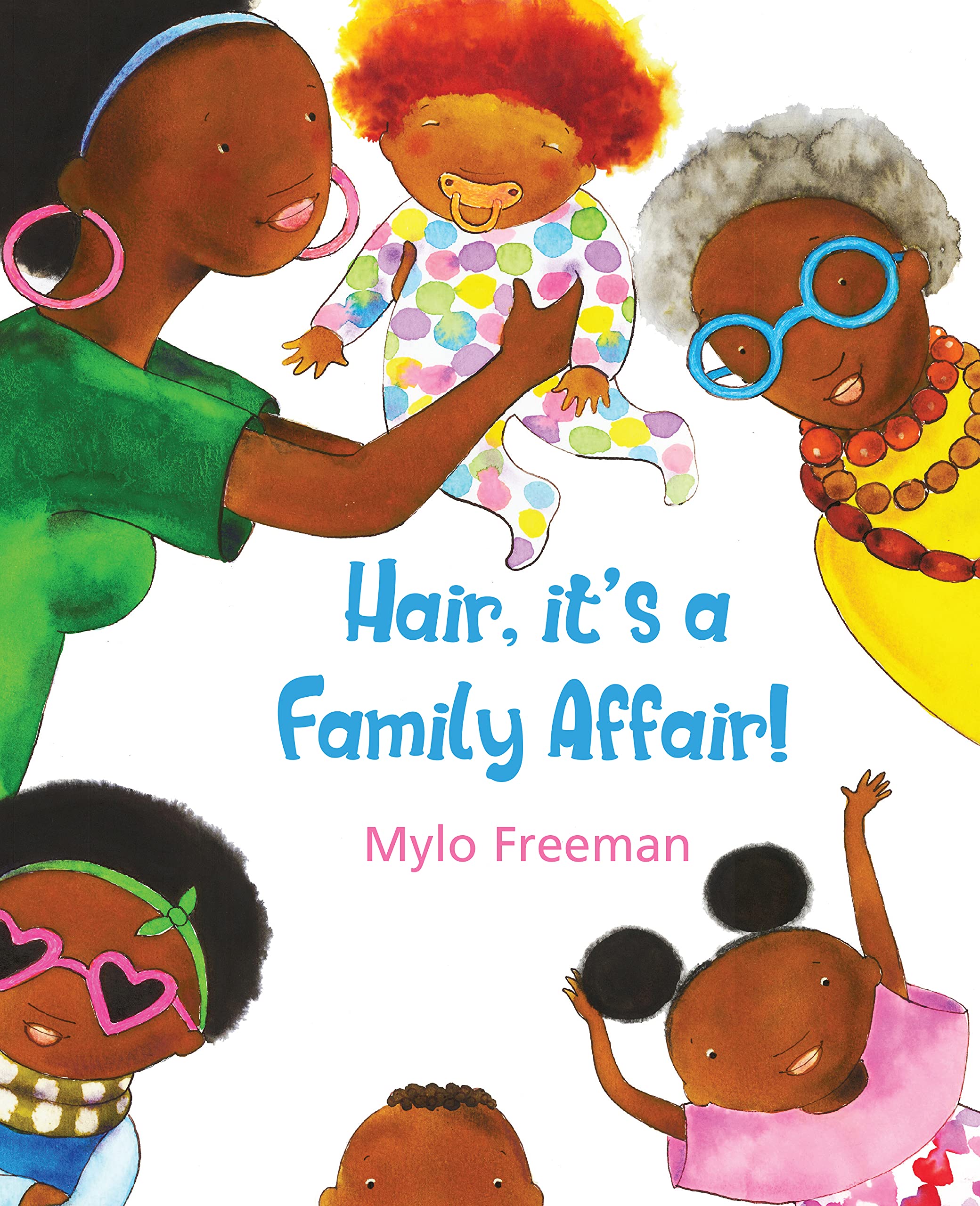 Hair, it's a Family Affair (Macy's World, 1) - Freeman, Mylo
