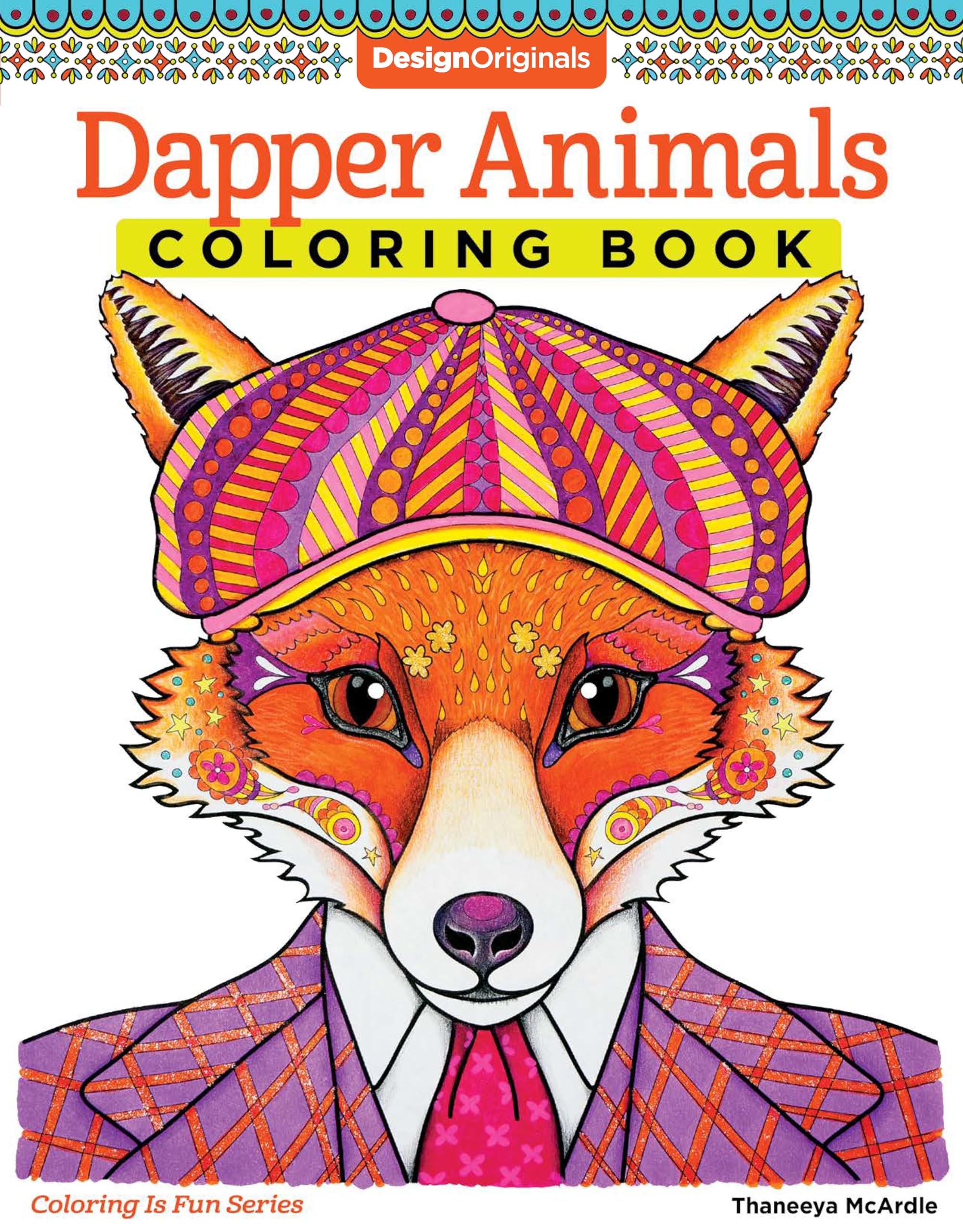 Dapper Animals Coloring Book (Coloring is Fun) (Design Originals): 30 Beginner-Friendly Relaxing & Creative Art Activities with Cats, Dogs, Raccoons, Owls, and More on Extra-Thick Perforated Paper