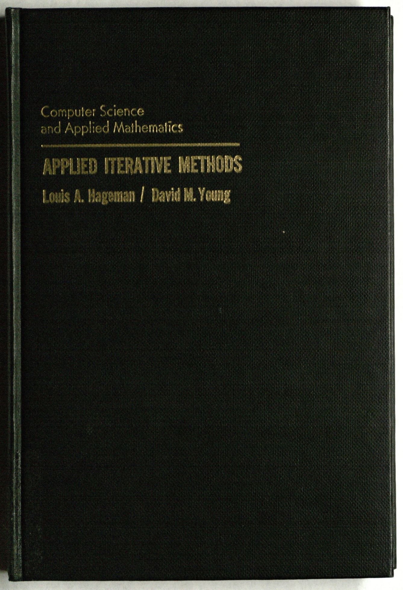 Applied Iterative Methods (Computer Science and Applied Mathematics)