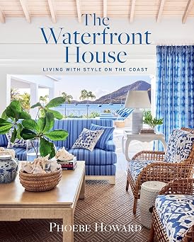 The Waterfront House Living with Style on the Coast