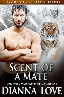 Scent Of A Mate: League Of Gallize Shifters