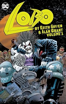 Lobo By Keith Giffen & Alan Grant Vol. 1