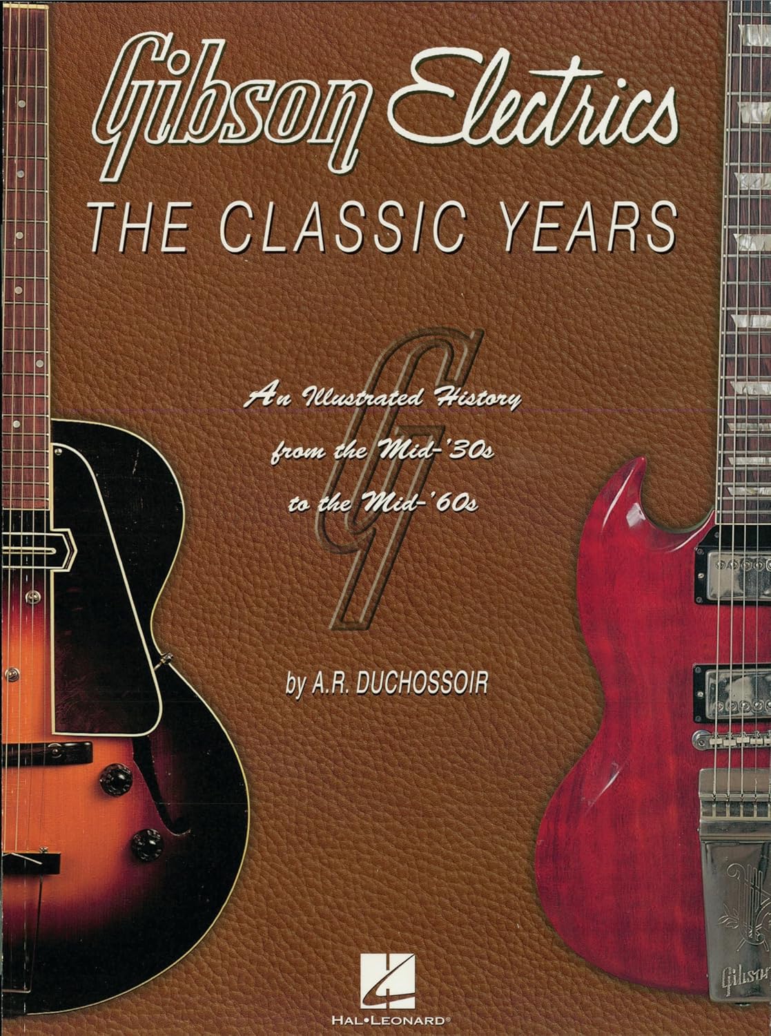 Gibson Electrics: The Classic Years