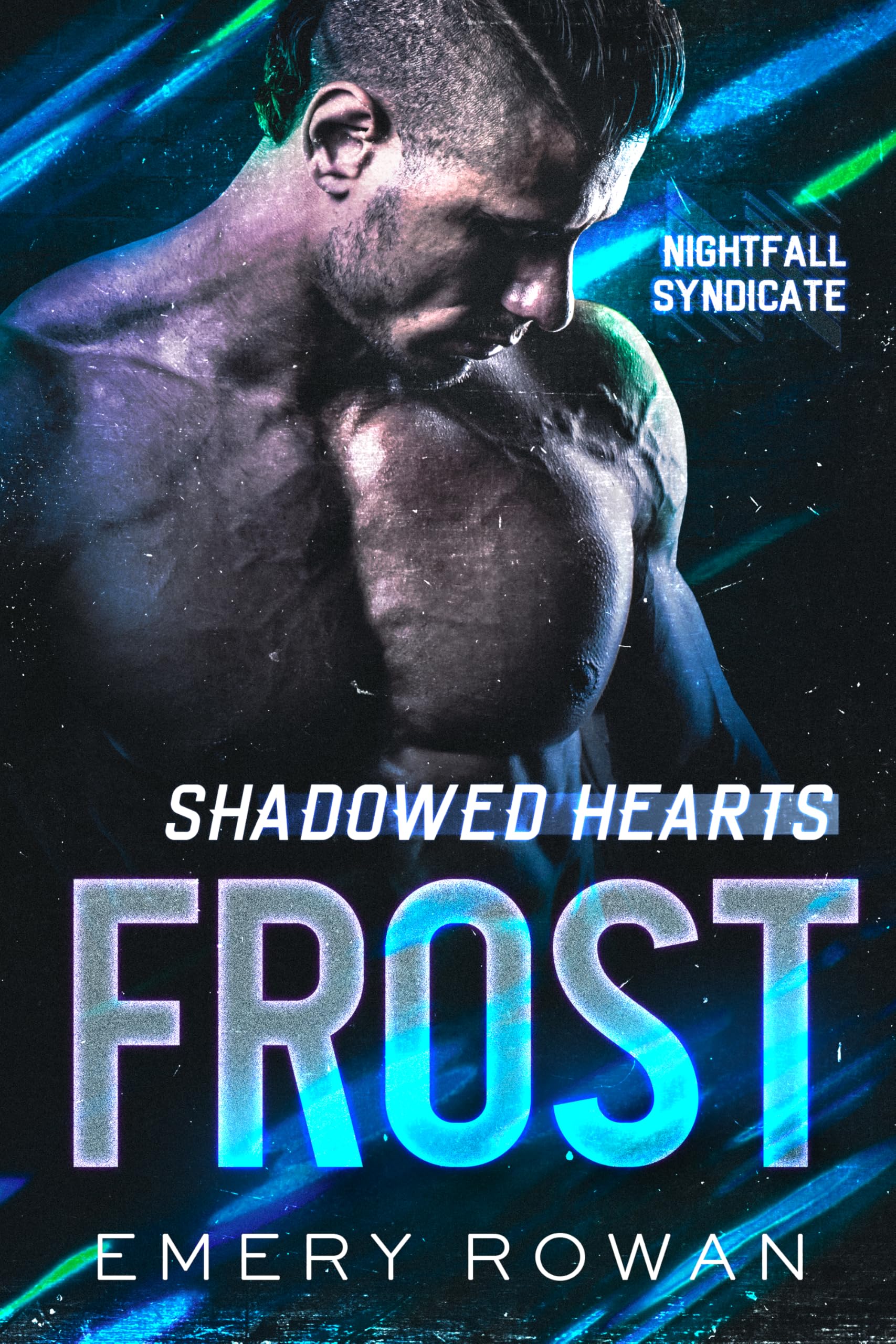 Shadowed Hearts: Frost (Nightfall Syndicate Book 2)