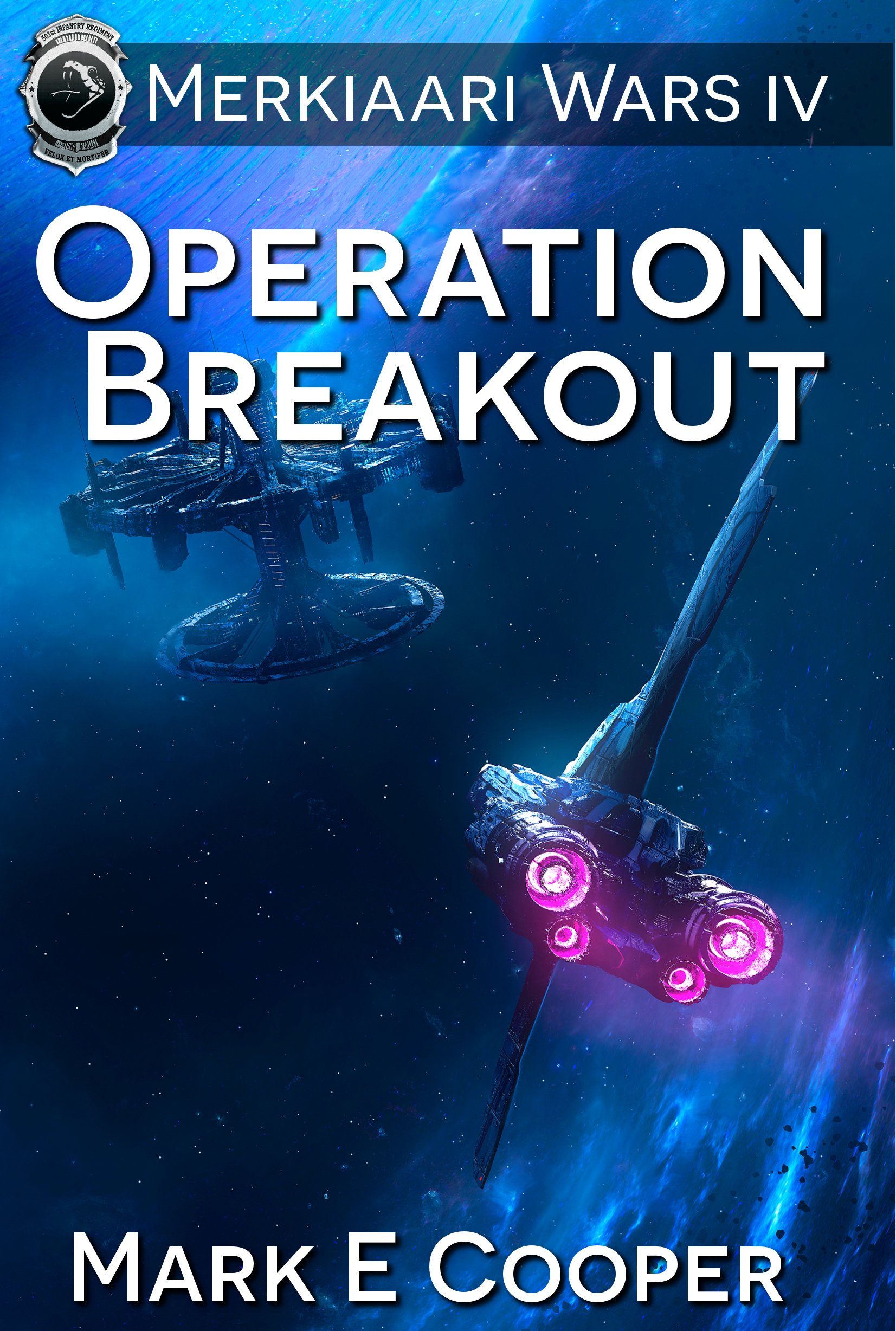 Operation Breakout: Merkiaari Wars Book 4