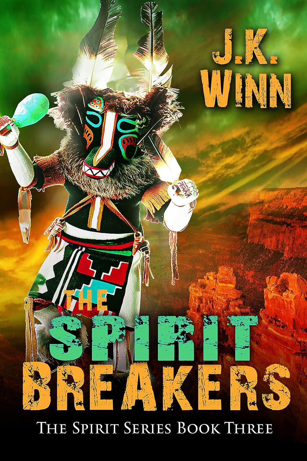 The Spirit Breakers A Pueblo People's Mystery (The Spirit Series Book