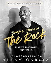 The Rock: Through the Lens: His Life, His Movies, His World