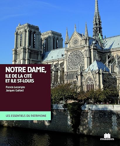 Notre-Dame de Paris: Ile de la cite et ile Saint Louis