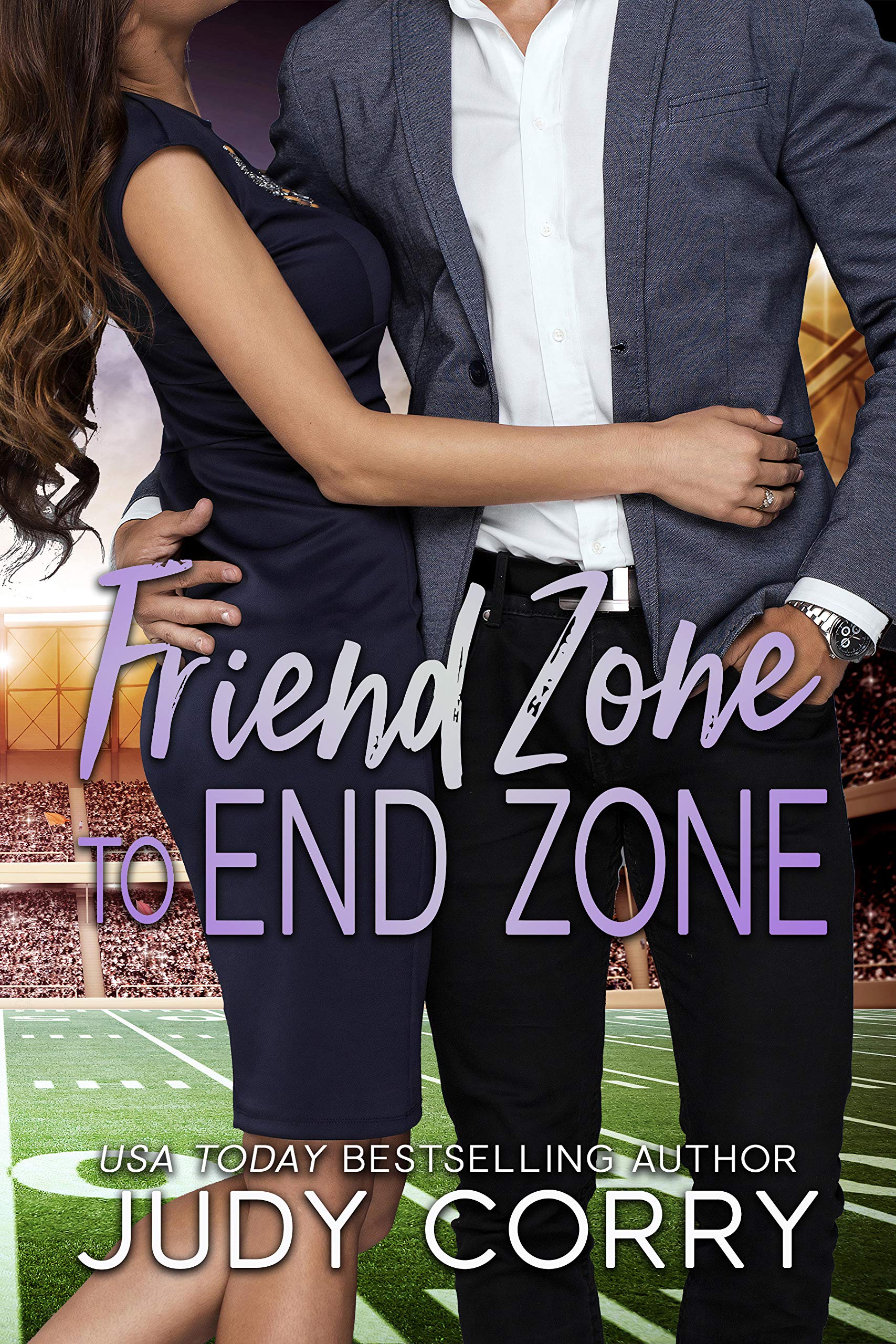 Friend Zone to End Zone (Rich and Famous Romance)