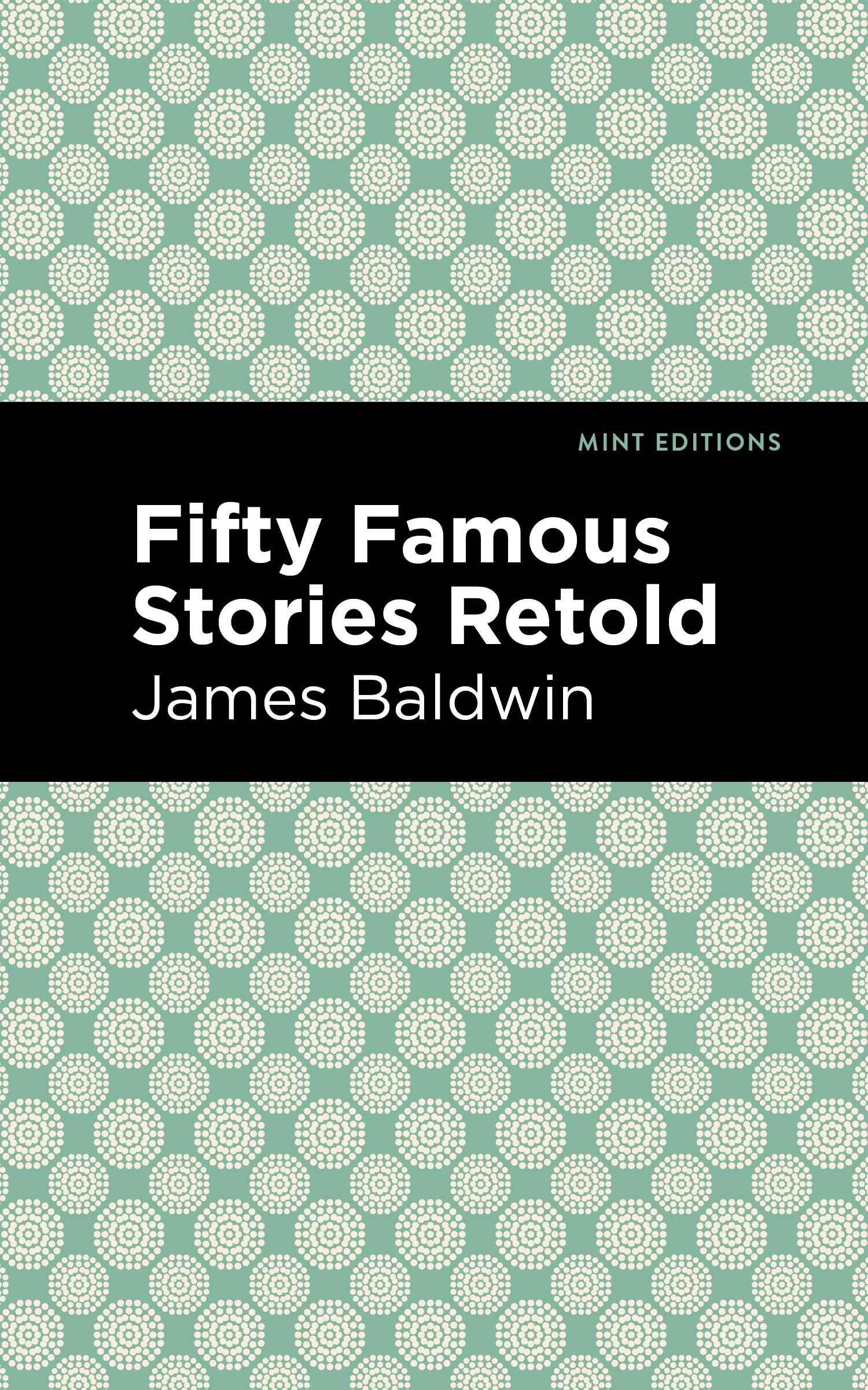 Fifty Famous Stories Retold (Mint Editions (Short Story Collections and Anthologies))