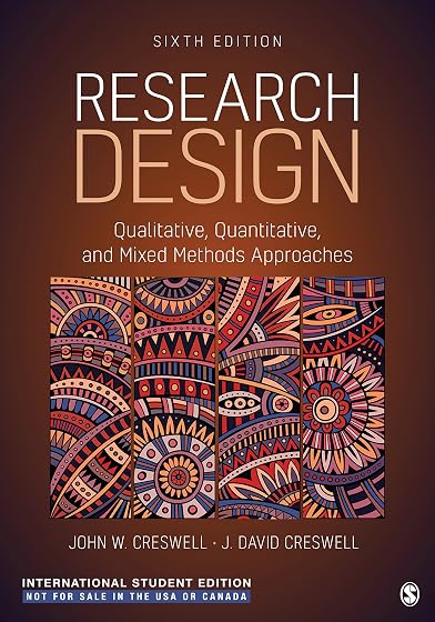 Research Design - International Student Edition: Qualitative, Quantitative, and Mixed Methods Approaches