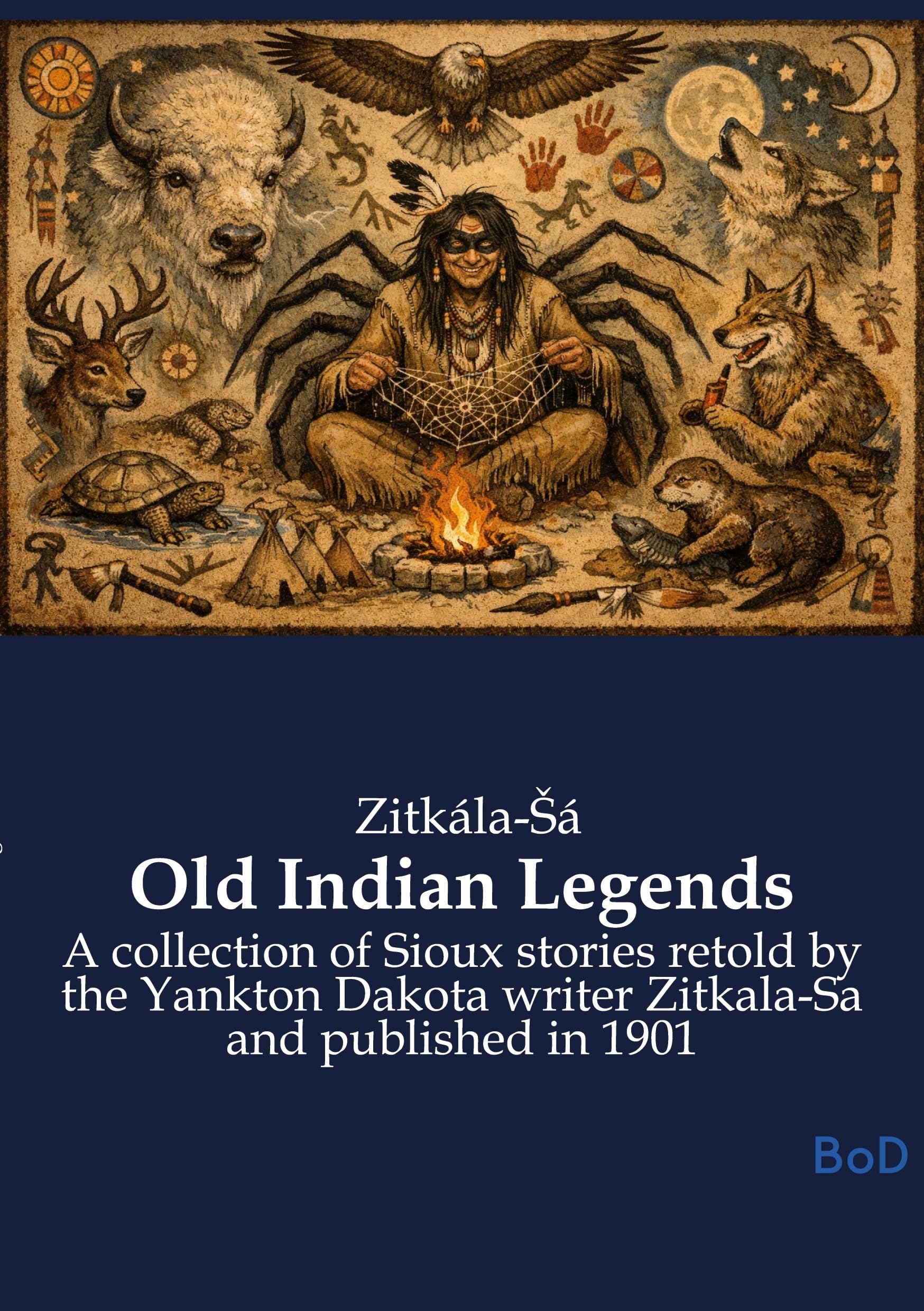 Old Indian Legends: A collection of Sioux stories retold by the Yankton Dakota writer Zitkala-Sa and published in 1901