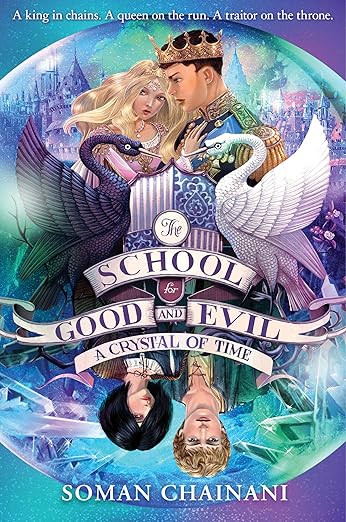 SCHOOL FOR GOOD AND EVIL-5:CRYSTAL OF TIME