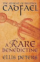 A Rare Benedictine: The Advent Of Brother Cadfael: