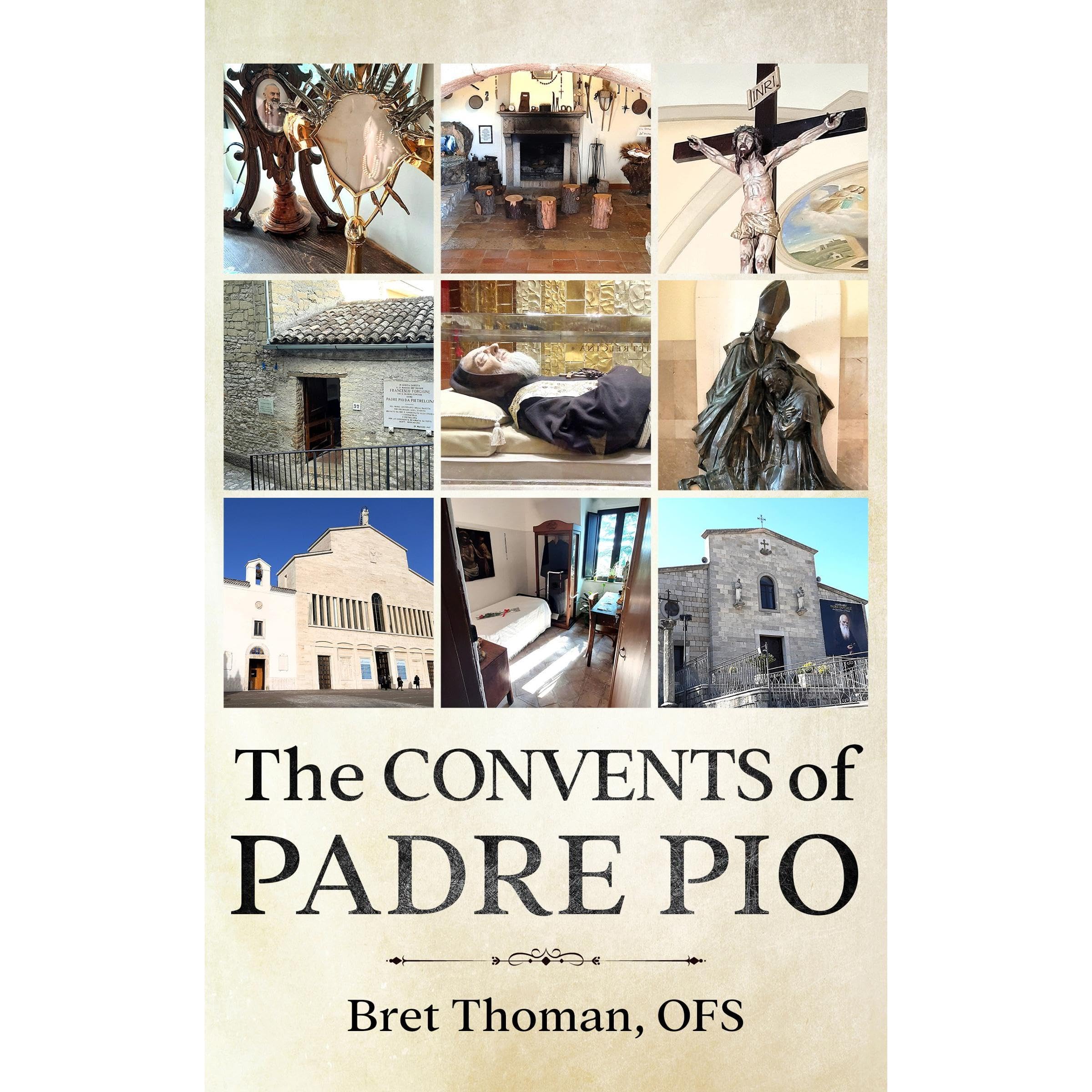 The Convents of Padre Pio