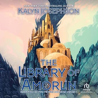 The Library of Amorlin Audiobook by Kalyn Josephson episode artwork