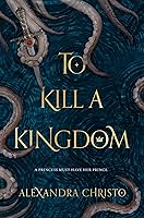 Algopix Similar Product 11 - To Kill a Kingdom (Hundred Kingdoms)