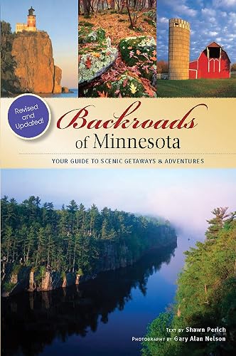 Backroads of Minnesota: Your Guide to Scenic Getaways &amp; Adventures (A Pictorial Discovery Guide)