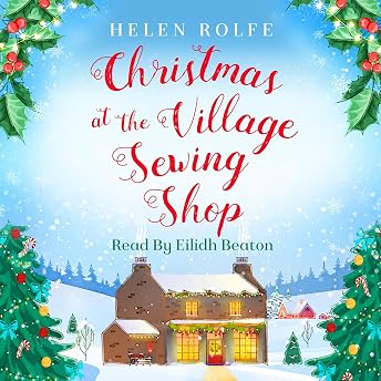 Christmas at the Village Sewing Shop Audiobook by Helen Rolfe episode artwork