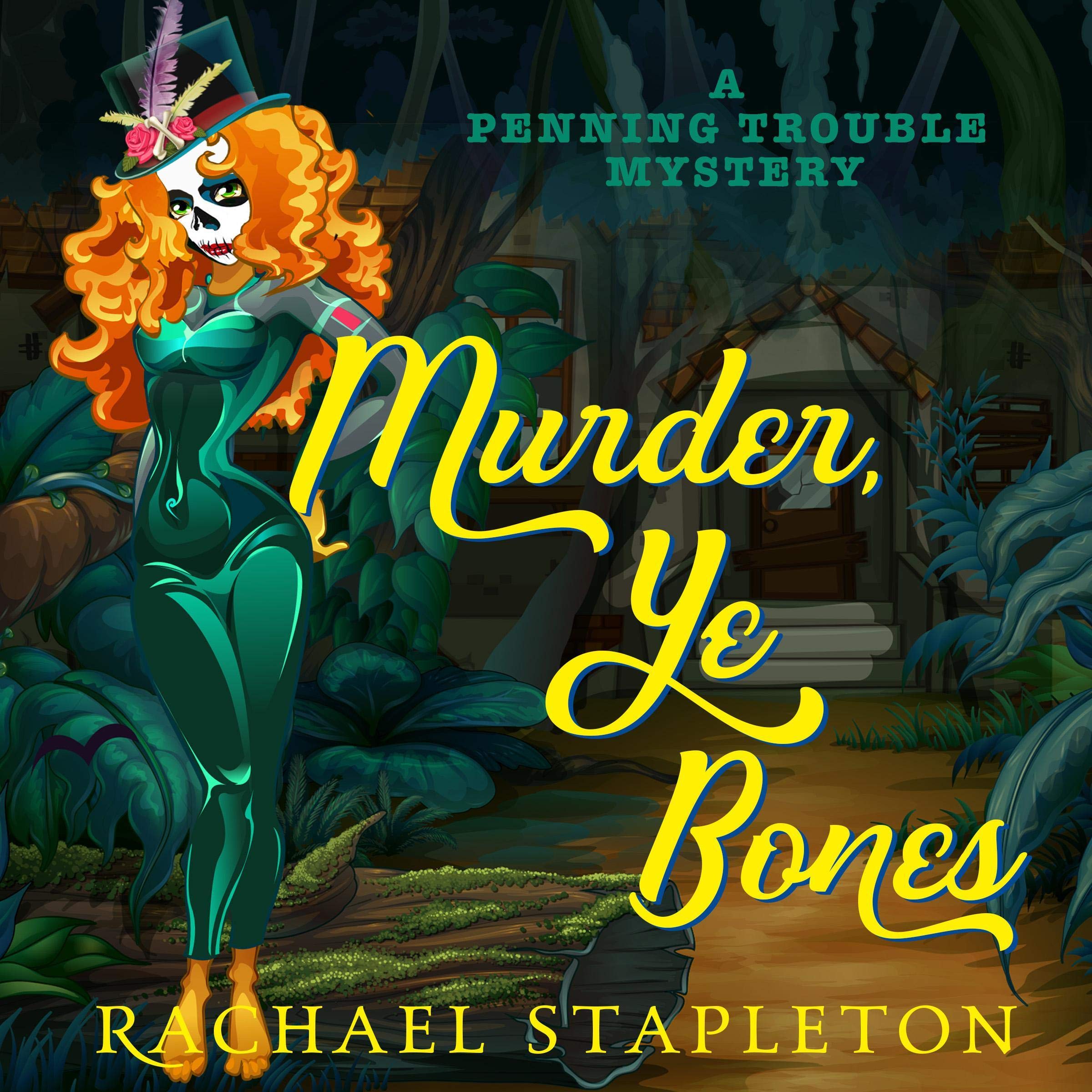 Cover art for Murder, Ye Bones: A Penning Trouble Mystery