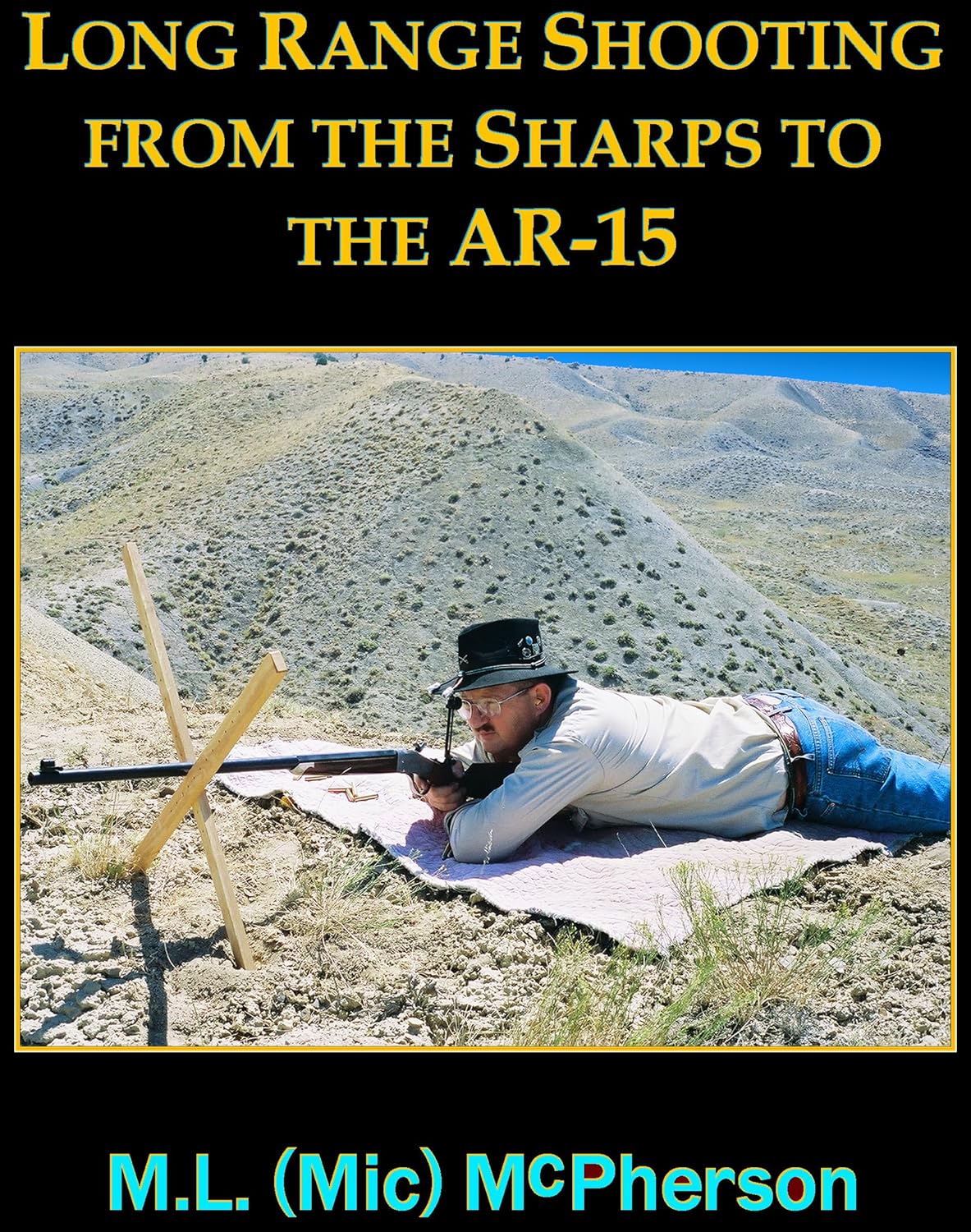 Long Range Shooting: From the Sharps to the AR-15      [Print Replica] Kindle Edition