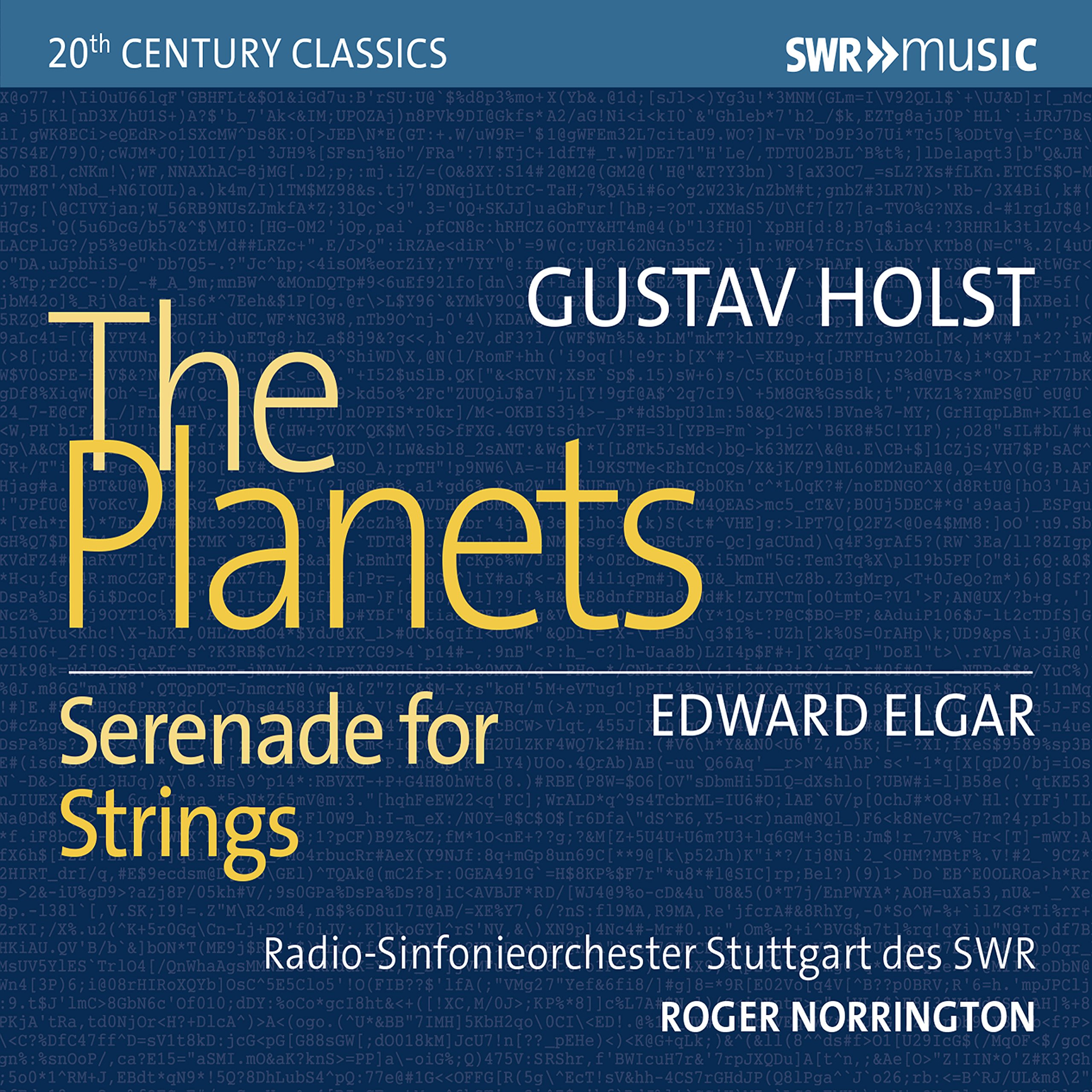 SWR Century Classics: Gustav Holst - The Planets, Edward Elgar - Serenade for Strings Op.20
