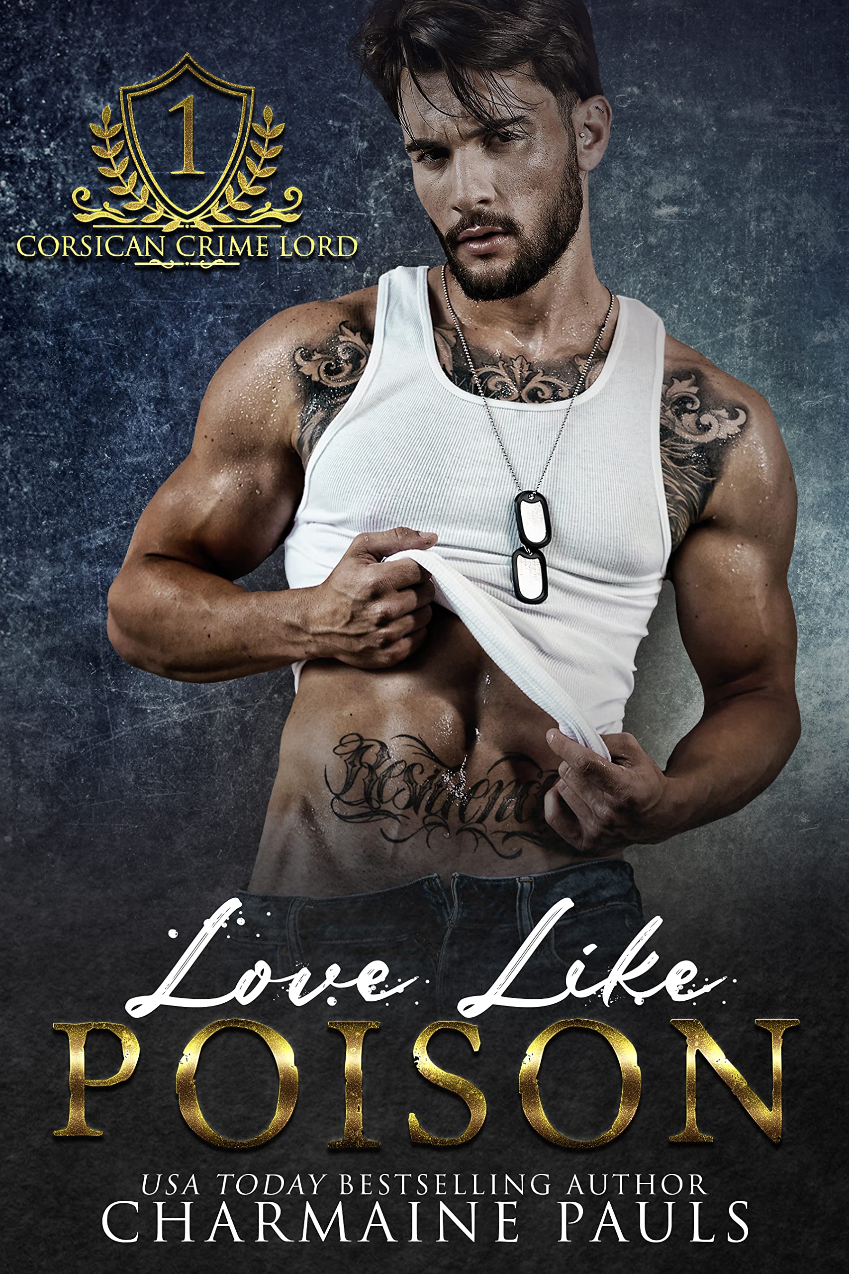 Love Like Poison: Corsican Crime Lord, Book One