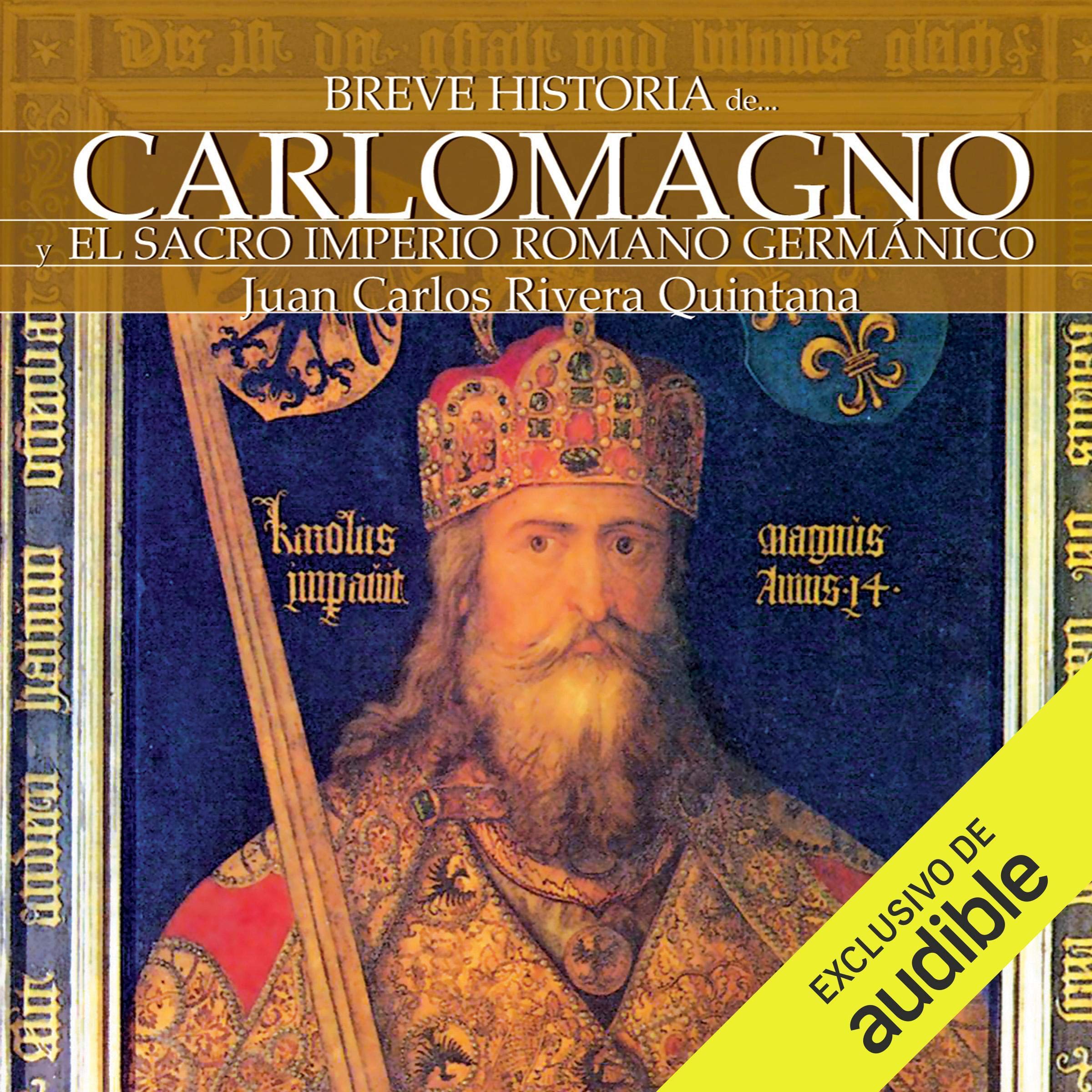 Cover art for Breve historia de Carlomagno y el Sacro Imperio Romano Germánico