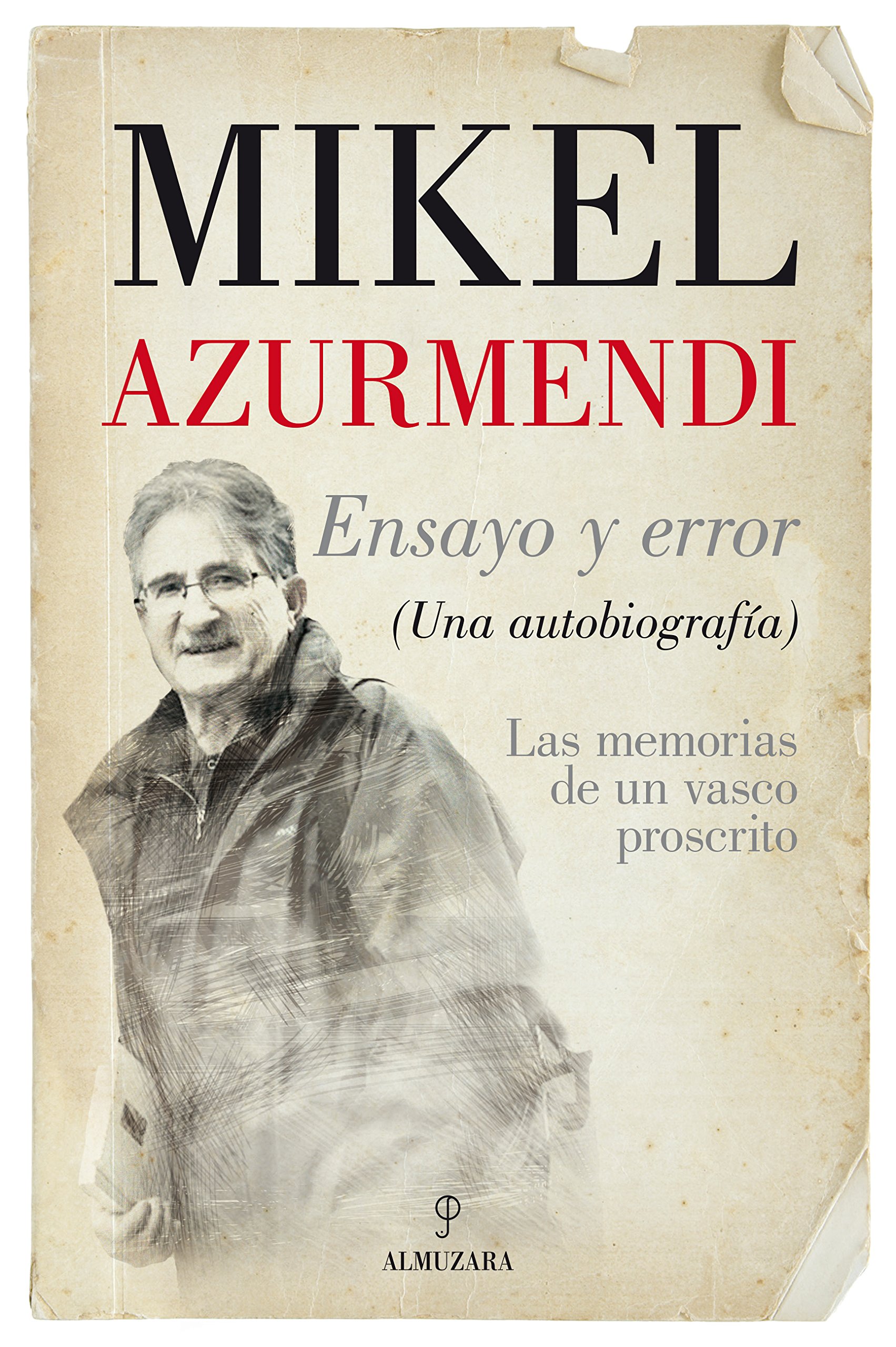 Ensayo y error: (Una autobiografía) (Memorias y biografías)
