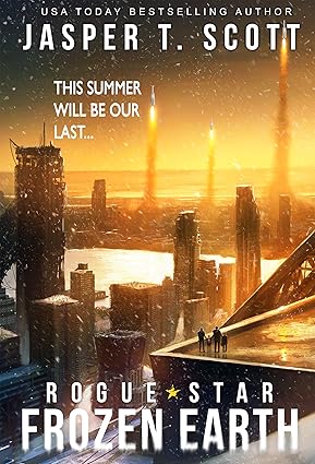 Rogue Star: Frozen Earth (A Post-Apocalyptic Technothriller)