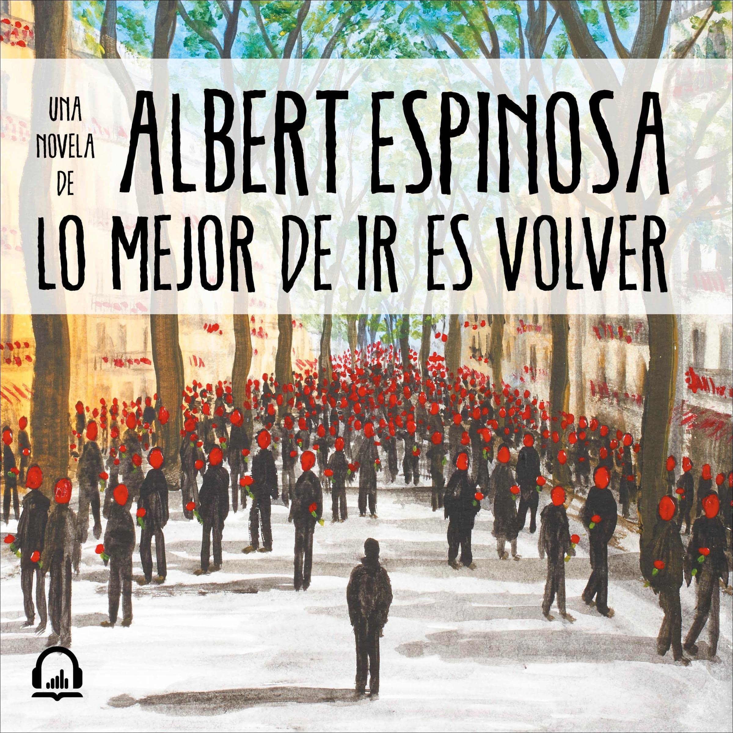 Lo mejor de ir es volver [The Best Thing About Going Is Coming Back]