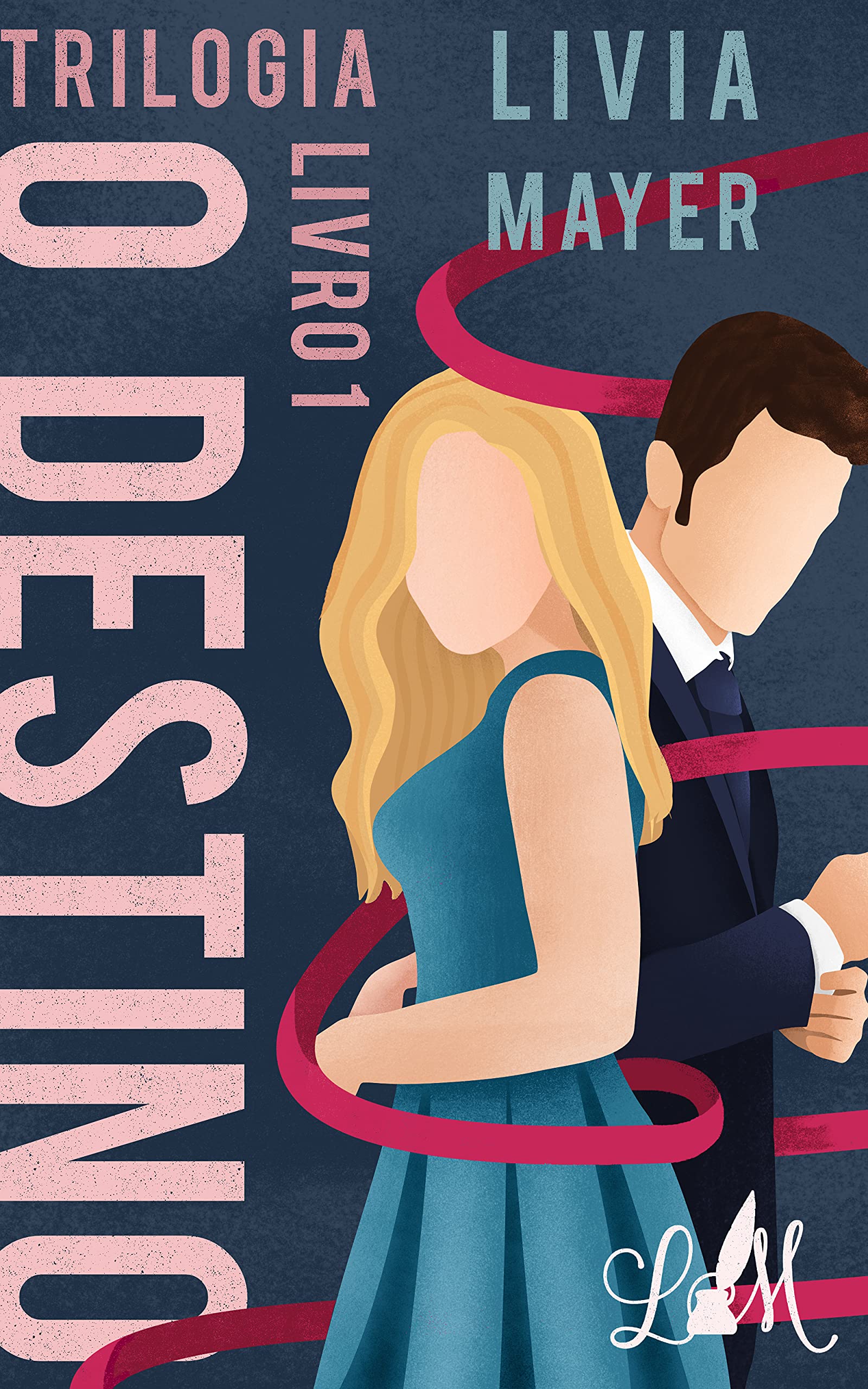 Trilogia O Destino: Livro 1