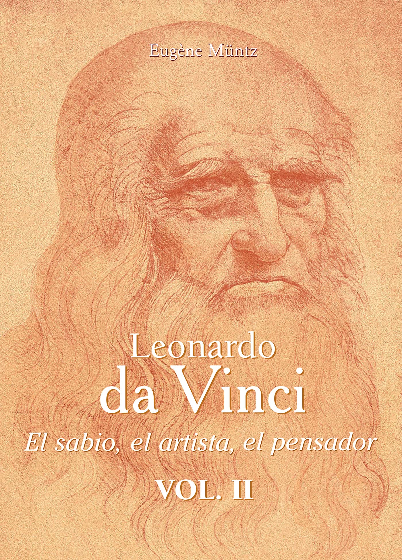 Leonardo Da Vinci - El sabio, el artista, el pensador (Artist biographies - Prestige) (Spanish Edition)